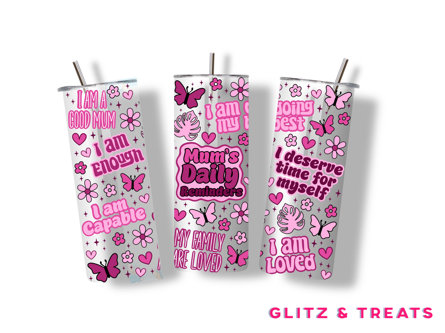 Mum’s/Mam’s Daily Reminder Tumbler