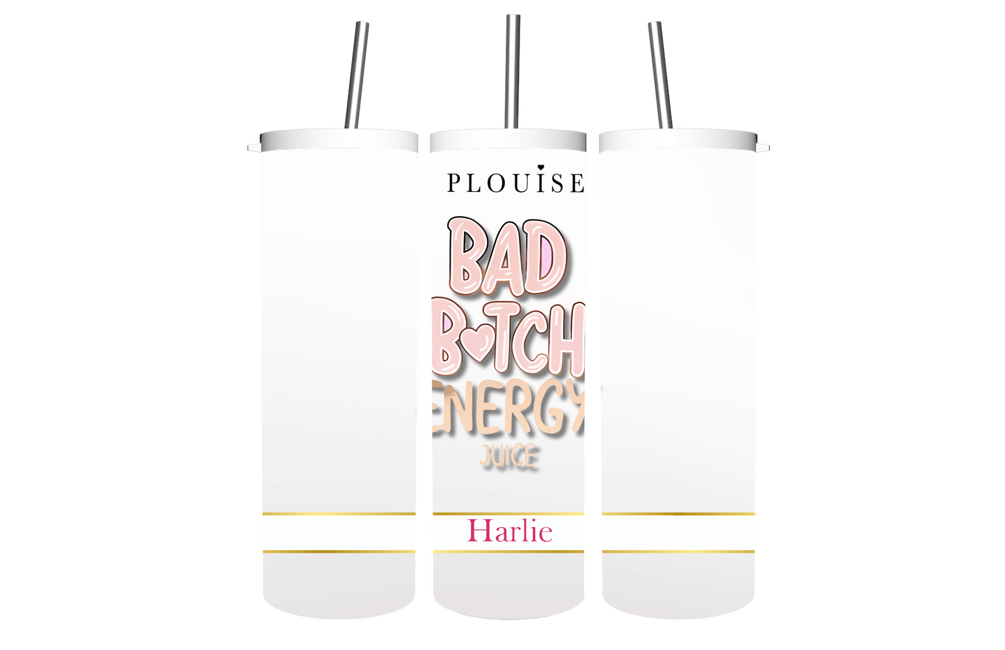 Custom P. Louise Bad B**ch Energy Tumbler